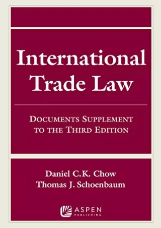 get [PDF] Download International Trade Law: Documents Supplement to the Third Edition (Supplements)