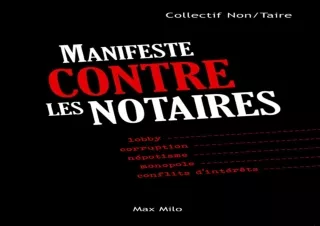 PDF Manifeste contre les notaires: Lobby, corruption, népotisme, monopole, confl