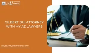 Gilbert DUI Attorney With My AZ Lawyers