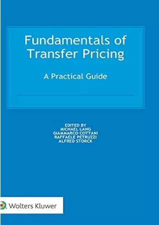 [PDF READ ONLINE] Fundamentals of Transfer Pricing: A Practical Guide