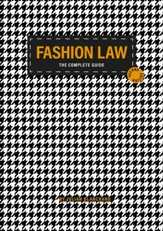 [PDF READ ONLINE] Fashion Law - The Complete Guide