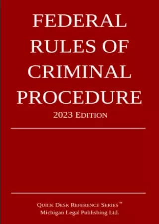 [PDF READ ONLINE] Federal Rules of Criminal Procedure 2023 Edition