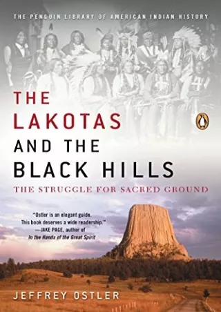 DOWNLOAD/PDF The Lakotas and the Black Hills: The Struggle for Sacred Ground (The Penguin