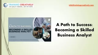 A Path to Success Becoming a Skilled Business Analyst