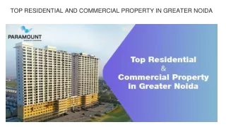 TOP RESIDENTIAL AND COMMERCIAL PROPERTY IN GREATER NOIDA