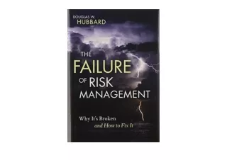 Kindle online PDF The Failure of Risk Management Why It s Broken and How to Fix