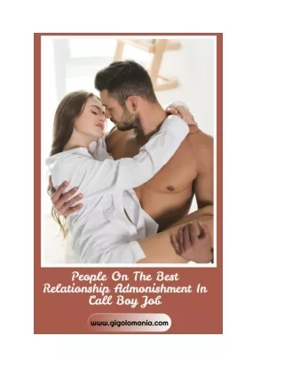 People On The Best Relationship Admonishment In Call Boy Job