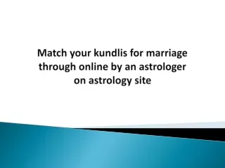 Match your kundlis for marriage through online by an astrologer on astrology site