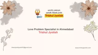 Love problem specialist in Ahmedabad, Trishul Jyotish