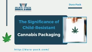 The Significance of Child-Resistant Cannabis Packaging