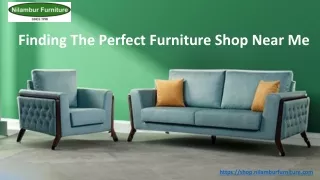 Finding The Perfect Furniture Shop Near Me