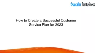 How to Create a Successful Customer Service Plan for 2023