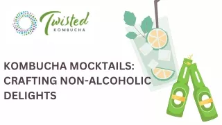 KOMBUCHA MOCKTAILS CRAFTING NON-ALCOHOLIC DELIGHTS