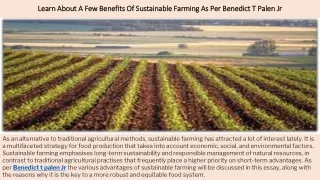 Learn About A Few Benefits Of Sustainable Farming As Per Benedict T Palen Jr