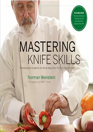 PDF KINDLE DOWNLOAD Mastering Knife Skills: The Essential Guide to the Most