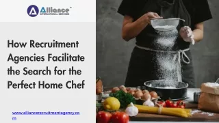 How Recruitment Agencies Facilitate the Search for the Perfect Home Chef