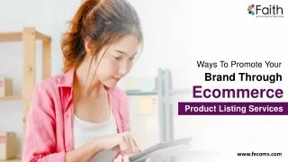 Ways To Promote Your Brand Through Ecommerce Product Listing Services