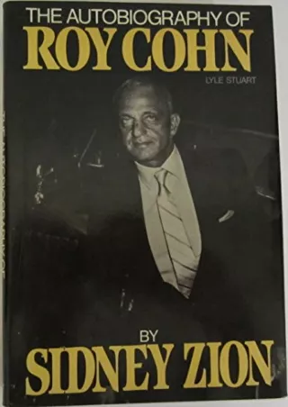 PDF KINDLE DOWNLOAD The Autobiography of Roy Cohn read