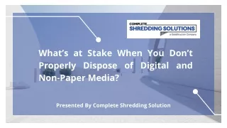 What’s at Stake When You Don’t Properly Dispose of Digital and Non-Paper Media