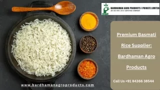 Premium Basmati Rice Supplier Bardhaman Agro Products