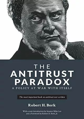 Read PDF  The Antitrust Paradox: A Policy at War With Itself