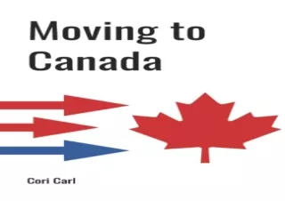 (PDF) Moving to Canada: A complete guide to immigrating to Canada without an att