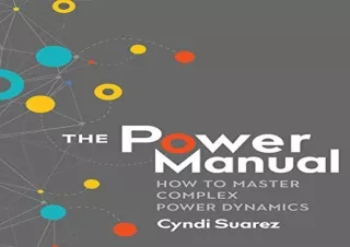 [PDF] The Power Manual: How to Master Complex Power Dynamics Free