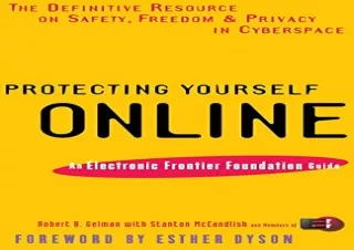 (PDF) Protecting Yourself Online: The Definitive Resource on Safety, Freedom, an