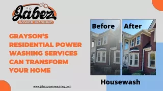 Grayson’s Residential Power Washing Services Can Transform Your Home