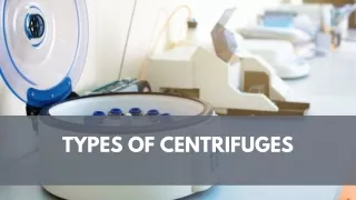 Types Of Centrifuges