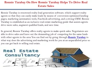 Ronnie Tarabay On How Ronnie Tarabay Helps To Drive Real Estate Sales