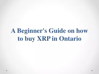 A Beginner's Guide on how to buy XRP in Ontario