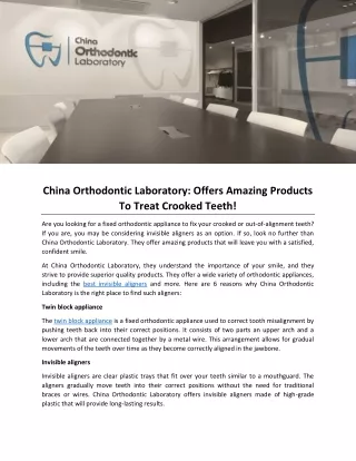 China Orthodontic Laboratory: Offers Amazing Products To Treat Crooked Teeth!