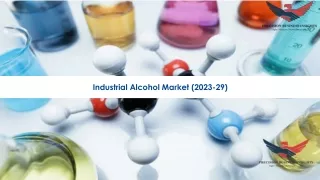 Industrial Alcohol Market Global Opportunities 2023