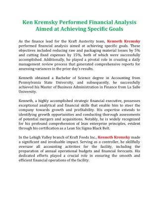 Ken Kremsky Performed Financial Analysis Aimed at Achieving Specific Goals