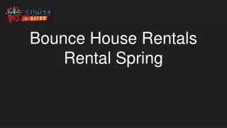 Bounce House Rentals Rental Spring