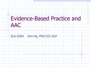 Evidence-Based Practice and AAC