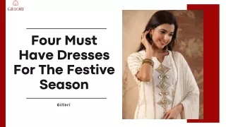 Four Must Have Dresses For The Festive Season