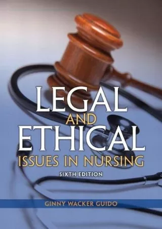 READ [PDF] Legal and Ethical Issues in Nursing (Legal Issues in Nursing ( G