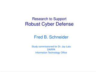 Research to Support Robust Cyber Defense