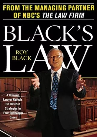 READ/DOWNLOAD Black's Law: A Criminal Lawyer Reveals His Defense Strategies