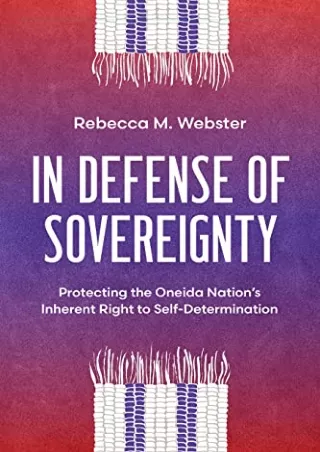 PDF Download In Defense of Sovereignty: Protecting the Oneida Nation's Inhe