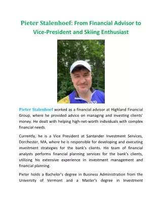 Pieter Stalenhoef: From Financial Advisor to Vice-President and Skiing Enthusiast