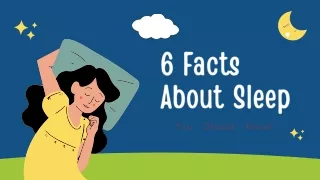 6 Facts About Sleep You Should Know!