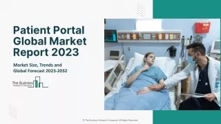 Patient Portal Market Size Will Witness Substantial Growth And Outlook 2032