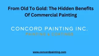 From Old To Gold The Hidden Benefits Of Commercial Painting