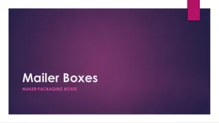 Mailer boxes