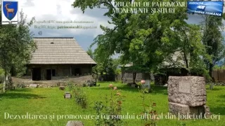 Dezvoltarea şi promovarea turismului cultural Gorj Monumente