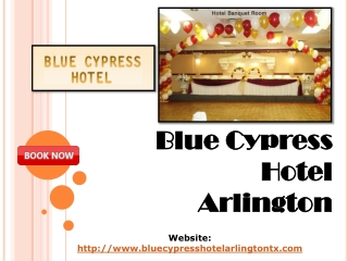 Blue cypress hotel Arlington