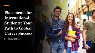 Placements for International Students Your Path to Global Career Success​